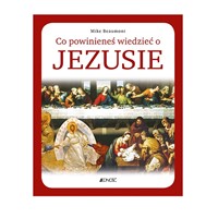 Co powinieneś wiedzieć o Jezusie