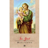 Święty Józef. Modlitewnik