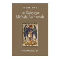 Modlitwy do Świętego Michała Archanioła