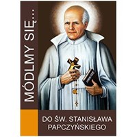 Módlmy się… Do Św. Stanisława Papczyńskiego