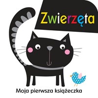 Moja pierwsza książeczka: zwierzęta