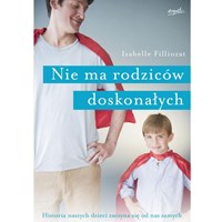 Nie ma rodziców doskonałych
