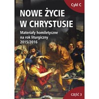 Nowe życie w Chrystusie /Rok C. cz. 3