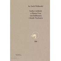 Łaska i wolność u Hansa Ursa von Balthasara