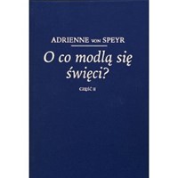 O co modlą się święci cz.II