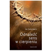 Odnaleźć sens w cierpieniu