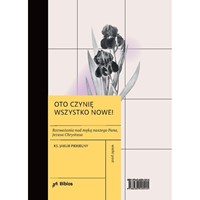 Oto czynię wszystko nowe