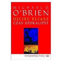 Ojciec Eliasz-Czas Apokalipsy