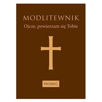 Ojcze Powierzam się Tobie /brązowy