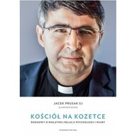 Kościół na kozetce Rozmowy o niełatwej relacji