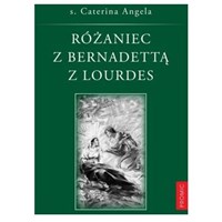 Różaniec z Bernadettą z Lourdes