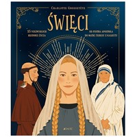 Święci. 15 niezwykłych historii życia
