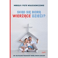Skąd się biorą wierzące dzieci?