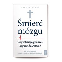 Śmierć Mózgu. Organodawstwo
