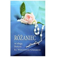 Różaniec ze sługą Bożym. ks. W. Granatem