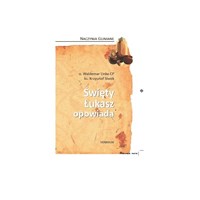 Święty Łukasz opowiada