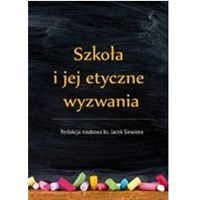 Szkoła i jej etyczne wyzwania