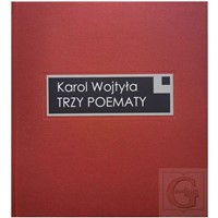 Trzy poematy. Karol Wojtyła