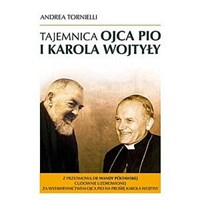 Tajemnica Ojca Pio i Karola Wojtyły