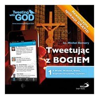 Tweetując z Bogiem /Tom 1