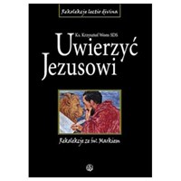 Uwierzyć Jezusowi