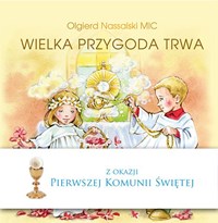 Wielka przygoda trwa