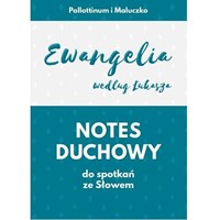 Notes duchowy - Ewangelia wg św.Łukasza
