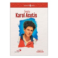 Skuteczni Święci. Święty Karol Acutis