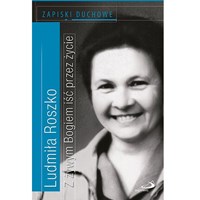 Z żywym Bogiem iść przez życie