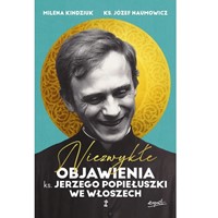 Niezwykłe objawienia ks. Jerzego Popiełuszki