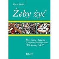 Żeby żyć /Rok C