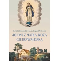 40 dni z Matką Bożą Gietrzwałdzką